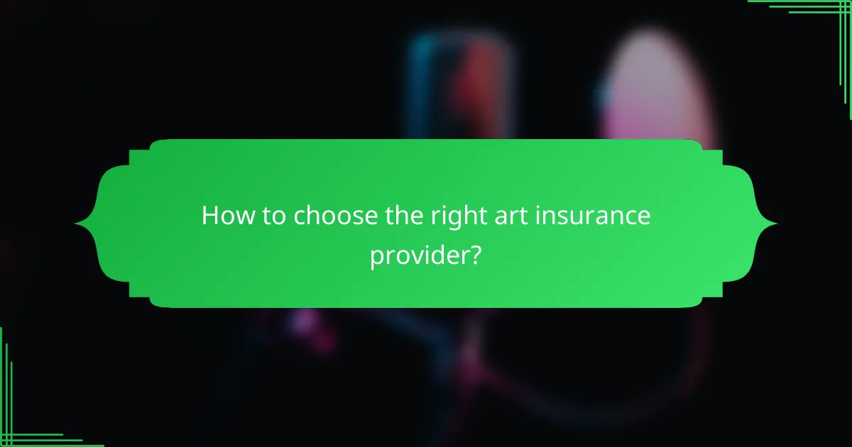 How to choose the right art insurance provider?