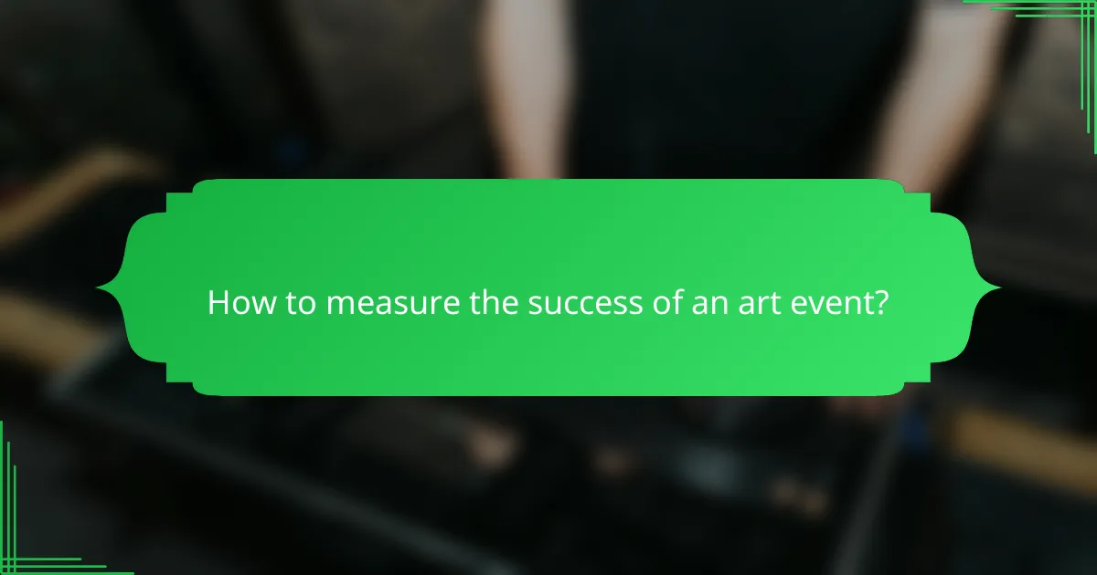 How to measure the success of an art event?
