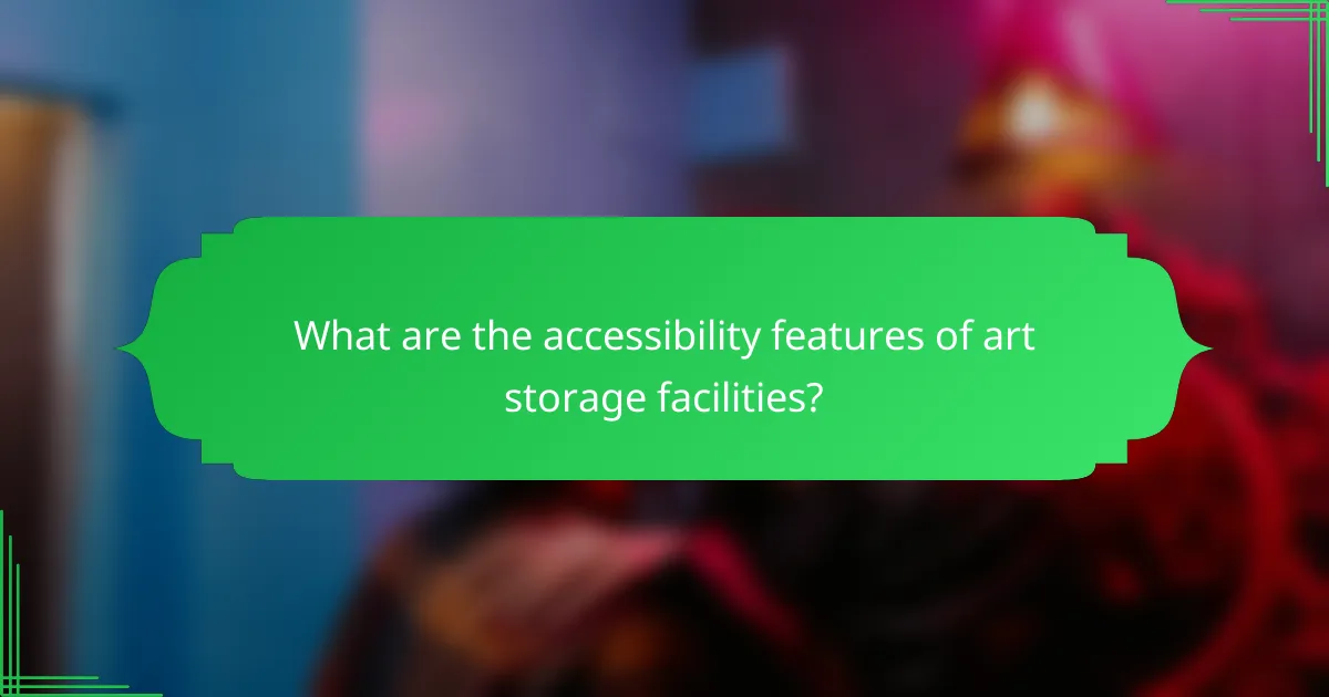 What are the accessibility features of art storage facilities?